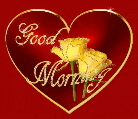 a heart with the words good morning and yellow roses