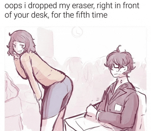 a drawing of a man and a woman with a caption that says oops i dropped my eraser