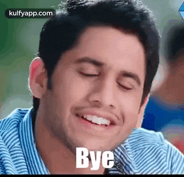 a man in a striped shirt is smiling with his eyes closed and the word bye is on his face .
