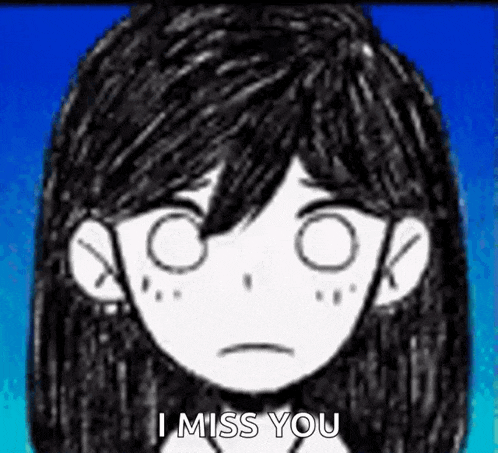 a black and white drawing of a girl with a sad look on her face and the words `` i miss you '' .