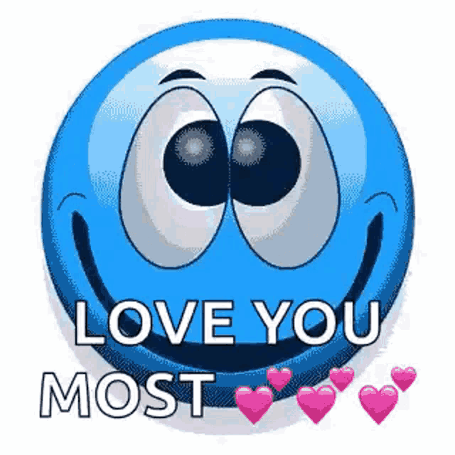 a blue smiley face with big eyes is saying `` i love you most '' .