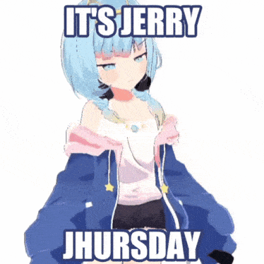 a picture of a girl with the words it 's jerry jhursday