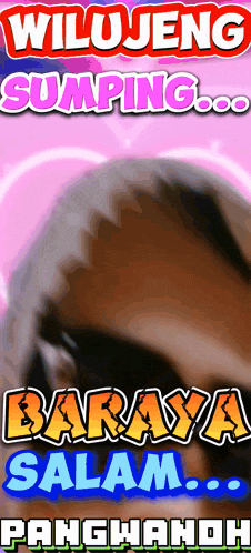 a poster that says wilojeng sumping baraya salam pangwandh