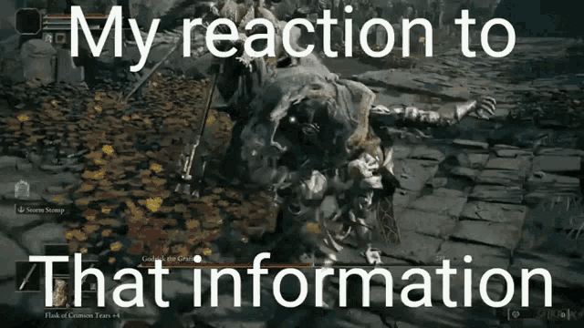 a video game with the words my reaction to that information