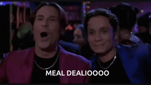 a couple of men sitting next to each other with their mouths open and the words meal dealoooo on the bottom right