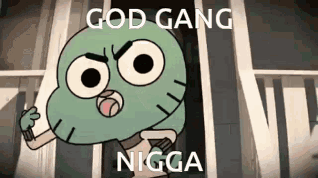 a cartoon character from the amazing world of gumball is standing in front of a building and says god gang nigga .