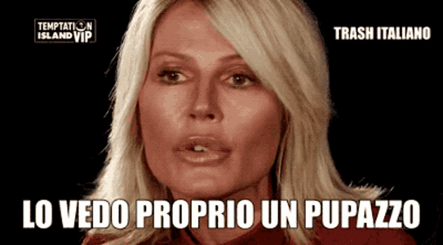 a woman says lo vedo proprio un pupazzo in a temptation island vip ad