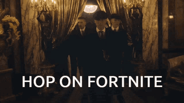 a group of men are walking in a hallway with the words hop on fortnite on the bottom