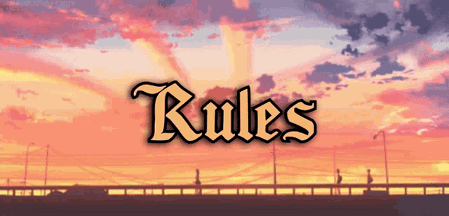 a sunset with the word rules written in the foreground