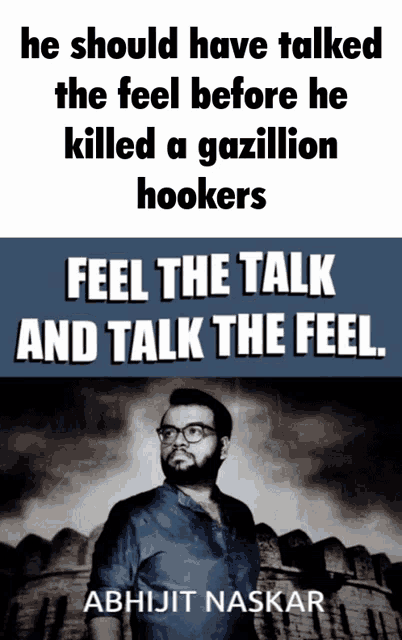a book by abhijit naskar titled feel the talk and talk the feel