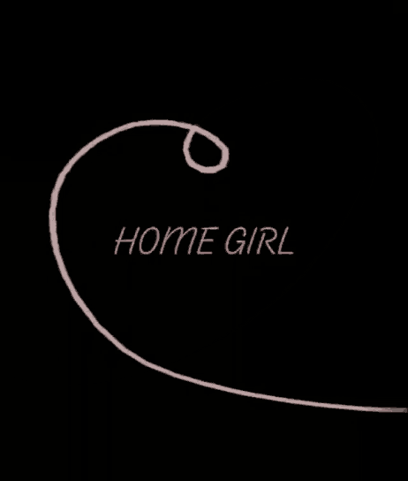 a black background with a pink swirl and the words home girl on it