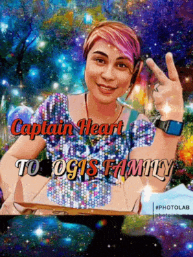a picture of a woman with the words captain heart to ogis family written on it