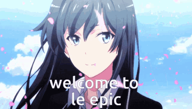a picture of a girl with the words welcome to le epic on the bottom