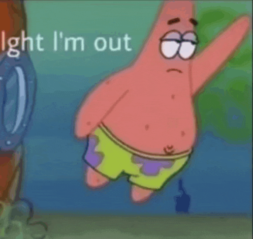 Aight Am Out Meme