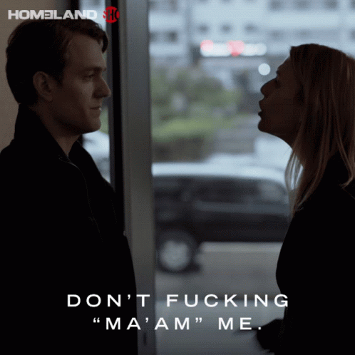Dont Fucking Maam Me Claire Danes GIF - Dont Fucking Maam Me Claire Danes Carrie Mathison GIFs