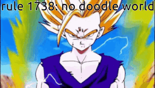 a picture of a cartoon character with the words rule 1738 no doodle world above him