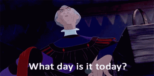 a cartoon character from the hunchback of notre dame says what day is it today .