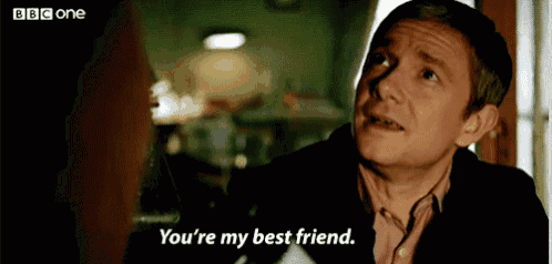 a man in a suit says you 're my best friend .