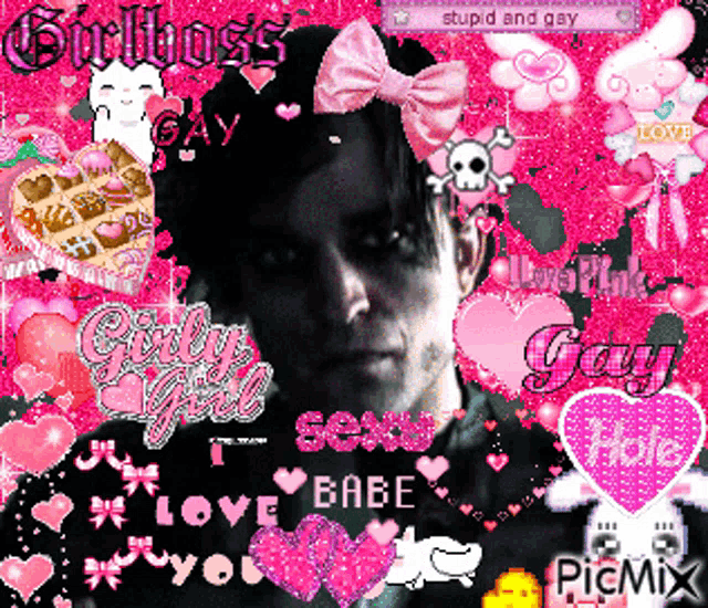 a picture of a man surrounded by pink hearts with the words stupid and gay on top