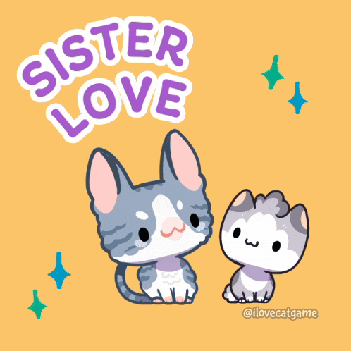 a cartoon of a cat and a kitten with the words sister love written above them