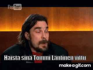a man with a beard says haista sina tommi lantinen vittu on a screen