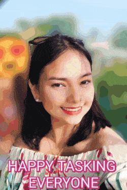 a picture of a woman with the words happy tasking everyone on it