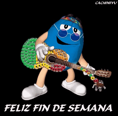 a blue m & m holding a guitar with the words feliz fin de semana underneath