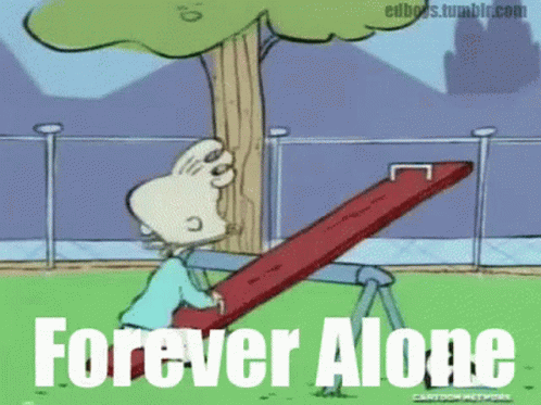 Forever Alone Seesaw GIF