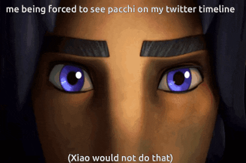 a close up of a person 's eyes with the caption " me being forced to see pacchi on my twitter timeline