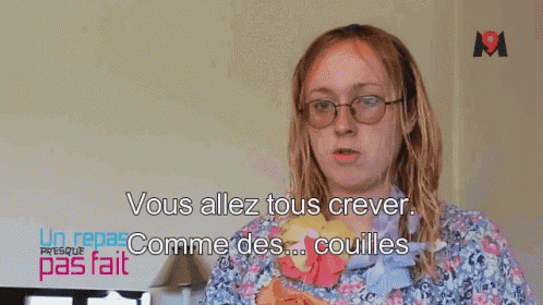 a woman wearing glasses and a floral shirt says vous allez tous crever