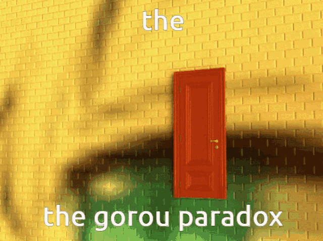 a brick wall with a red door and the words " the gorou paradox "