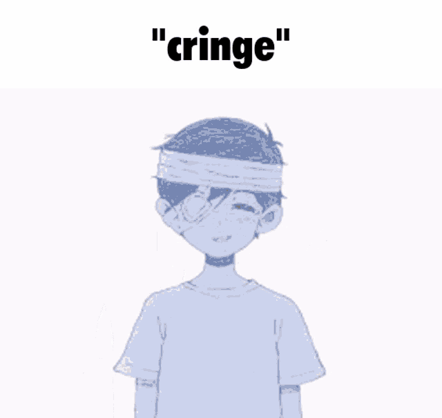 a drawing of a boy with a bandage on his head and the word " cringe " written above him