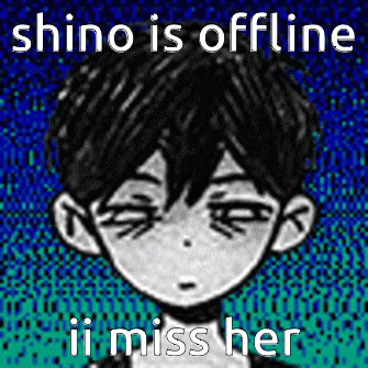a black and white drawing of a boy with the words shino is offline i miss her .