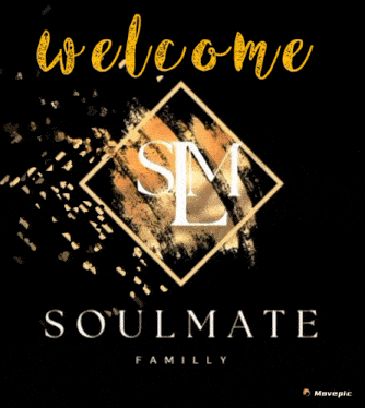 a black and gold poster that says soulmate family on it