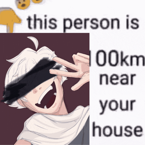 a picture of a person with a blindfold and the words this person is 00km near your house