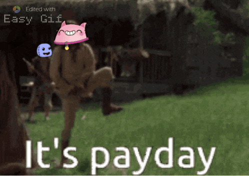 a gif that says it 's payday is being edited by easy gif