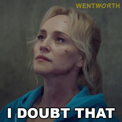 I Doubt That Marie Winter GIF - I Doubt That Marie Winter Wentworth GIFs