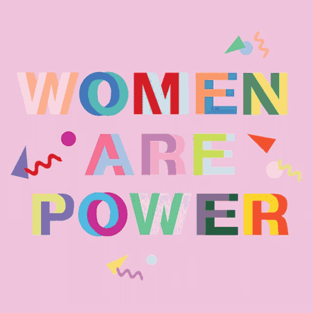 a pink poster that says women are power in colorful letters