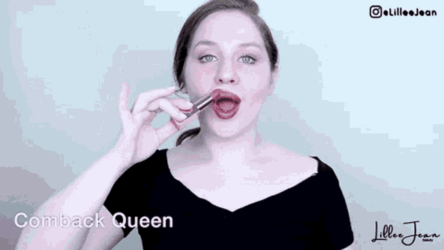 a woman is holding a lipstick in her hand and says comback queen in the corner