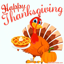 a turkey holding a pie and a pumpkin with the words happy thanksgiving written above it
