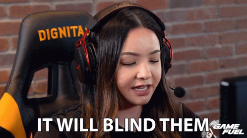 It Will Blind Them They Wont See It GIF - It Will Blind Them They Wont See It Wont See It Coming GIFs