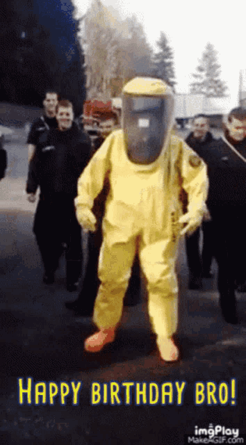 a man in a yellow hazmat suit with the words happy birthday bro