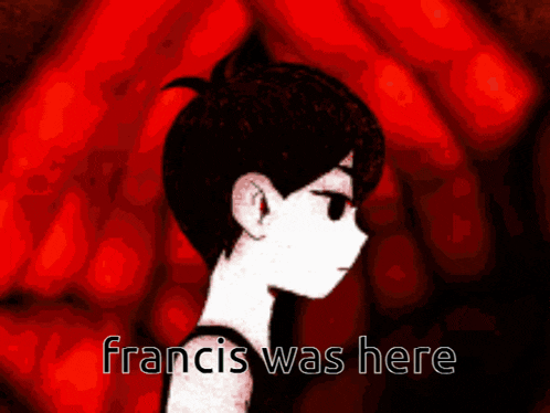 a drawing of a girl with the words francis was here below it