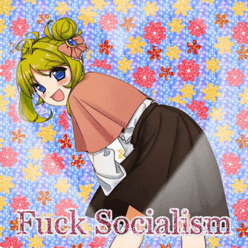 a picture of a girl with the words fuck socialism written on it