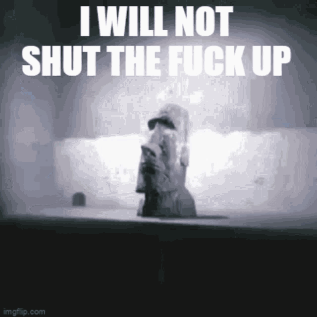 a picture of a person with the words i will not shut the fuck up