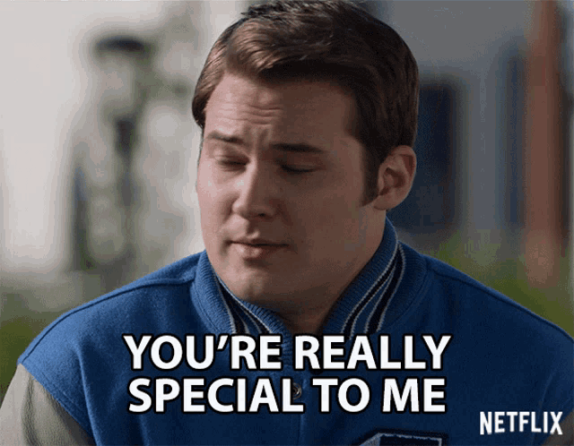a man says you 're really special to me in a netflix ad