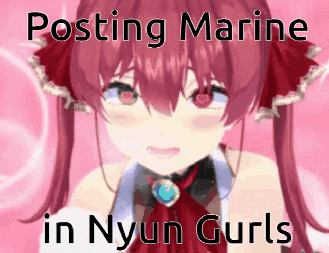 a picture of a girl with the words posting marine in nyun gurls