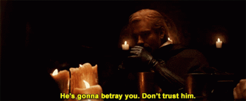Dont Trust Him Hes Gonna Betray You GIF - Dont Trust Him Hes Gonna Betray You Traitor GIFs