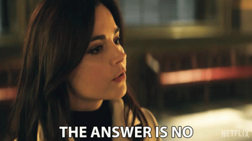 The Answer Is No Johanna Constantine GIF - The Answer Is No Johanna Constantine Jenna Coleman GIFs