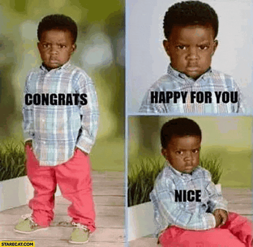 a little boy is standing and sitting with the words congrats happy for you and nice on his shirt .